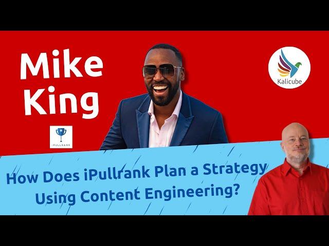 How Does iPullrank Plan a Strategy Using Content Engineering? - Kalicube Knowledge Nuggets