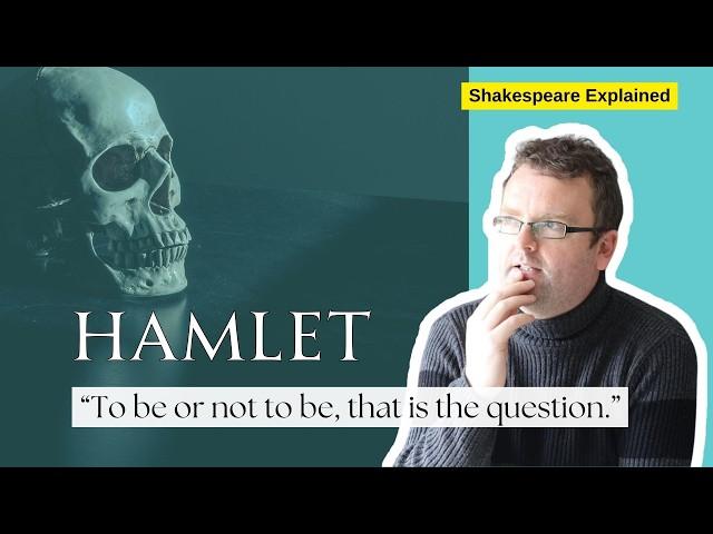 HAMLET TO BE OR NOT TO BE - Shakespeare Explained IN DEPTH ANALYSIS