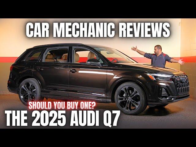 Should You Buy a 2025 Audi Q7? Thorough Review By A Mechanic