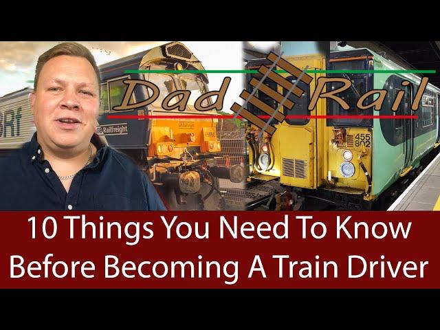 10 Things You Need To Know About Being A Train Driver - DAD RAIL