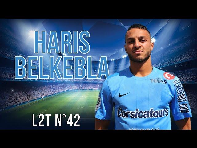 HARIS BELKEBLA 2015-2016 [HD] Buts, assists, dribbles, passes [L2T N°42] Tours FC