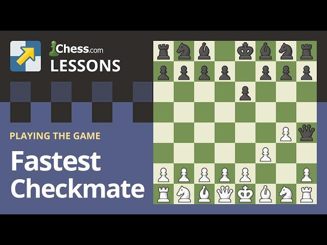 The Fastest Checkmates in Chess