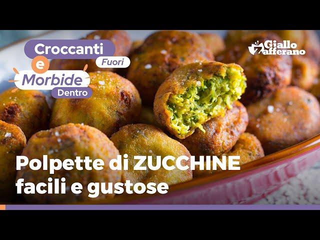 POLPETTE di ZUCCHINE: irresistibili, dorate e croccanti! PRONTE in pochissimo tempo