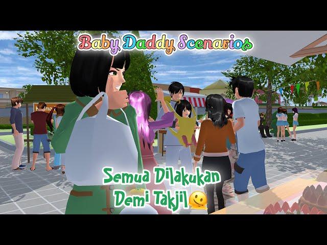 Baby Daddy Scenarios [Demi Takjil] || SAKURA SCHOOL SIMULATOR DRAMA