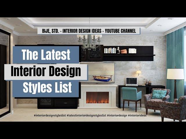 The Latest Interior Design Styles List