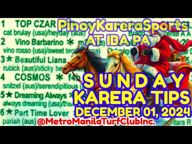 KARERA TIPS SUNDAY - DECEMBER 01, 2024 / RACING @METROTURF / Karera Gabay Giya Tips at Analysis