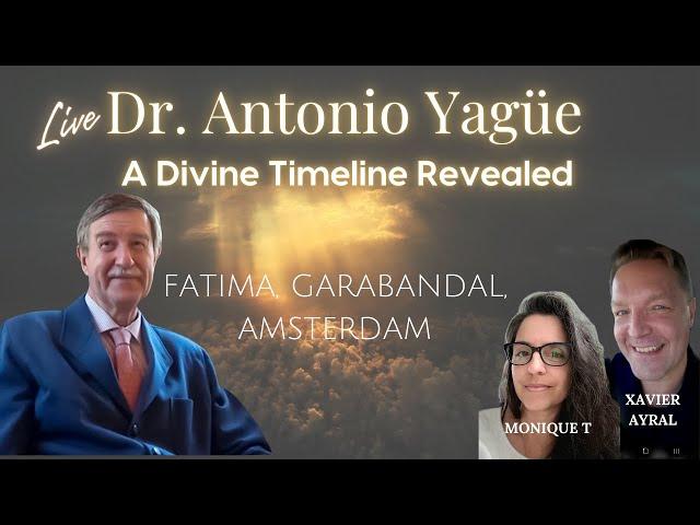 LIVE with DR ANTONIO YAGÜE: PROPHECY FULFILLMENT AND SIGNS OF THE TIMES