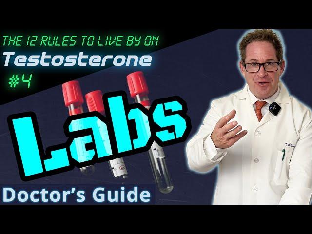 Labs (Blood Tests) for TRT - 12 Rules to Live by on Testosterone - Doctor's Guide