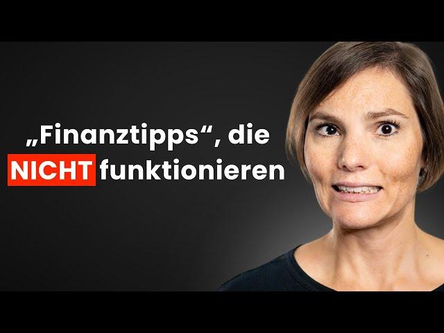 3 „Finanztipps“ die fast jeder befolgt – aber heute nicht mehr funktionieren!