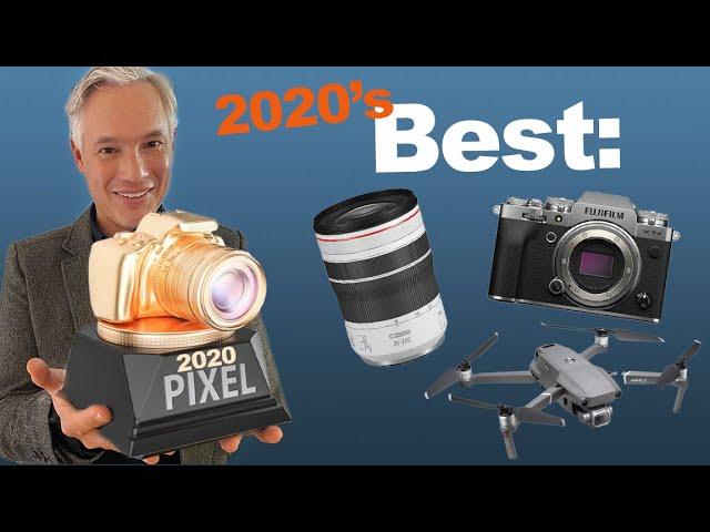 2020 Pixel Awards: The BEST (& WORST) Camera, Lens, Drone, Phone & Computer!