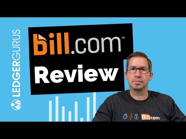 Bill.com Review by LedgerGurus