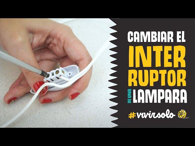 Como instalar el INTERRUPTOR PARA LAMPARA o VELADOR