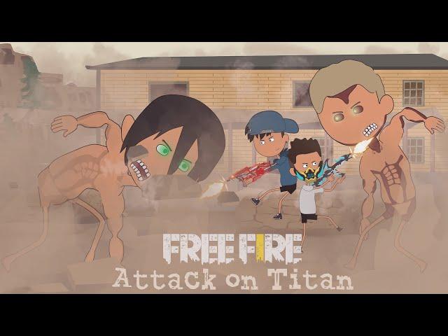 animation free fire - Niat ratain kalahari malah ketemu titan - animasi ff Attack on titan