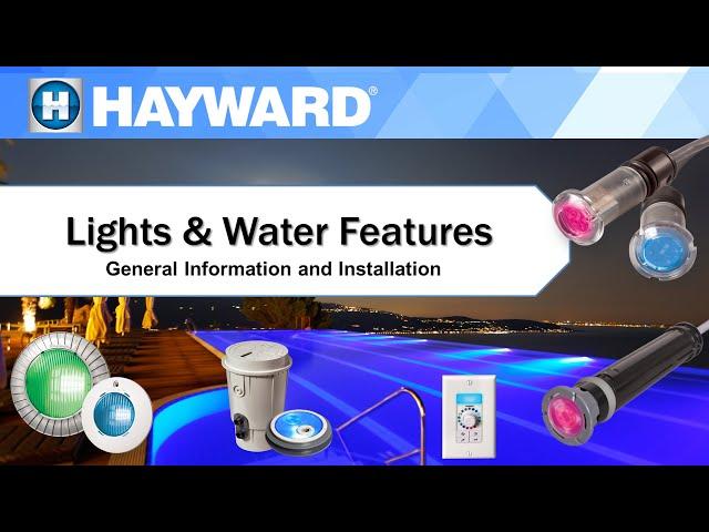 Hayward  LED Lights and Water Features