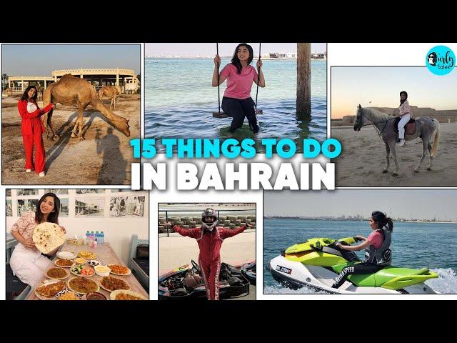 15 Amazing Things To Do In Bahrain | Curly Tales UAE