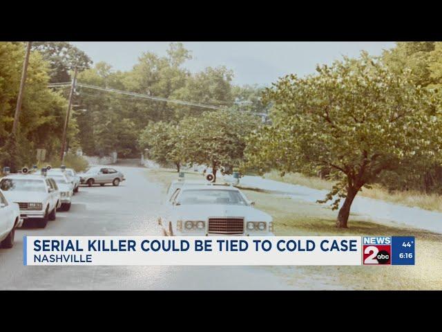 Serial killer could be tied to Nashville cold case