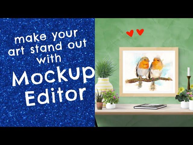 Selling art online: Using Mockup Editor to create amazing images for your art shop!