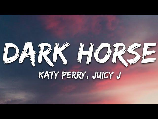 Katy Perry - Dark Horse (Lyrics) ft. Juicy J