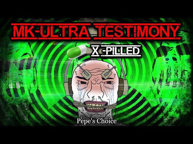 MK-ULTRA Testimony | /x/-pilled | 4chan /x/ | Mysterious Studies