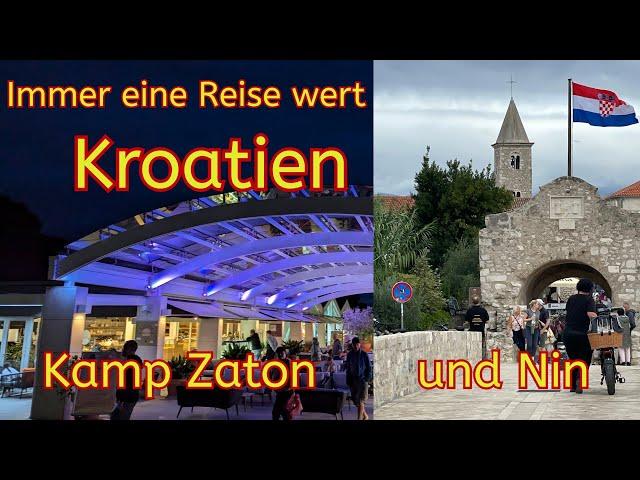 Immer eine Reise wert... Kroatien   Kamp Zaton und Nin      Herbstreise 2024     #Vlog35/24