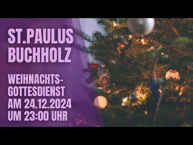 Weihnachts-Gottesdienst am 24.12.2024 um 23:00 Uhr