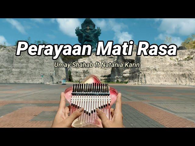 Perayaan Mati Rasa - Umay Shahab ft Natania Karin (Kalimba Cover with Tabs)