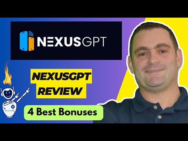 NexusGPT Review and Best BONUSES 2023