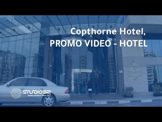 Studio 52 Presents: Discover the Elegance of Copthorne Hotel, Dubai - A Promotional Tour