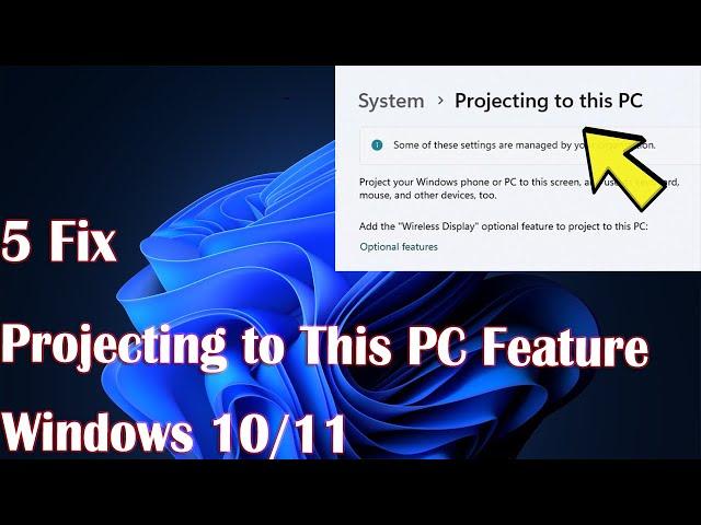 5 Ways to Fix Projecting to This PC Feature in Windows 11