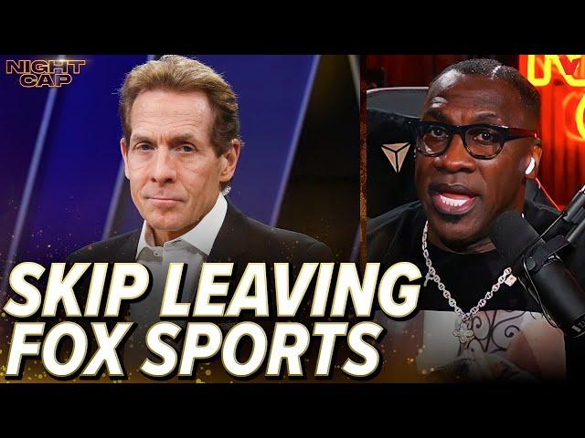 Shannon Sharpe reacts to Skip Bayless leaving Undisputed & Fox Sports | Nightcap
