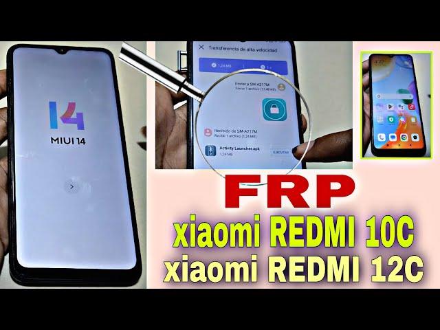 Frp Xiaomi Redmi 10c, Redmi 12c Miui 13, Miui 14, Método Definitivo 2024