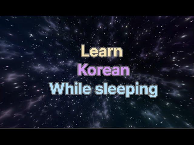 [8 hours] Learn Korean While Sleeping | Most Useful Korean Phrases for daily life