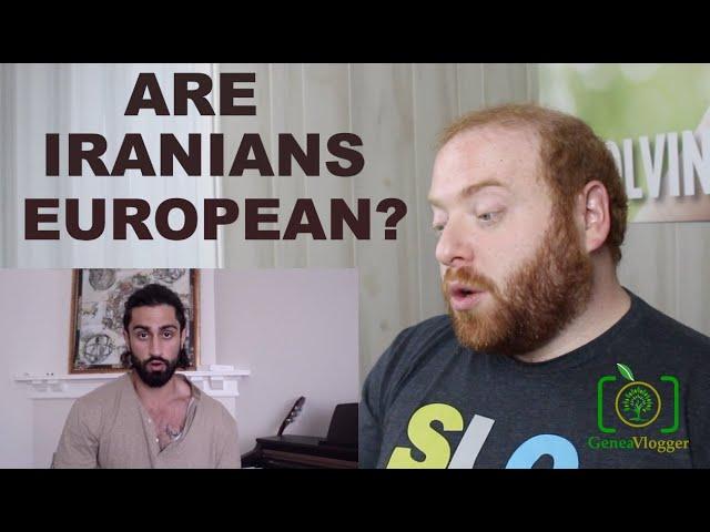 Are Iranians European? A historical and genetic analysis of Iran - Professional Genealogist Reacts