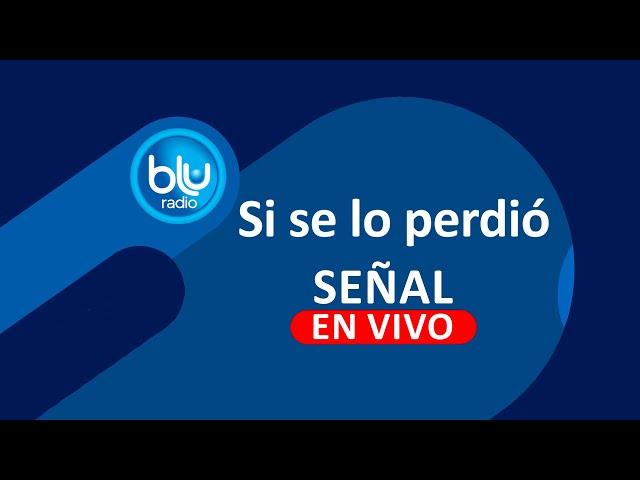 LO MEJOR DE LA PROGRAMACIÓN DE BLU RADIO EL 4 DE MARZO DE 2025