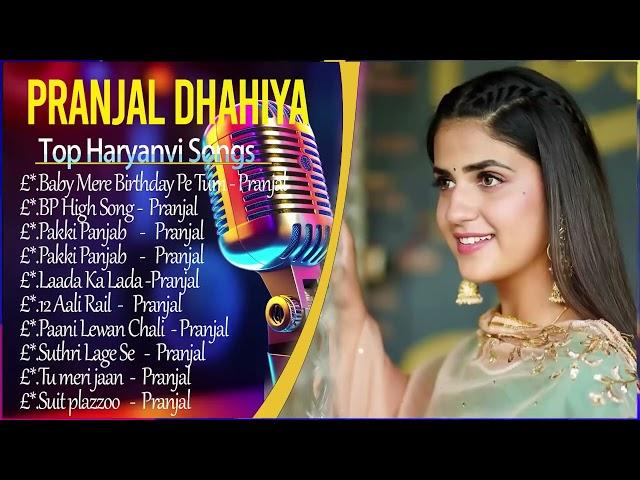 Pranjal Dahiya New Songs | New Haryanvi Song Jukebox 2024 | Pranjal Dahiya Best Haryanvi Songs 2023