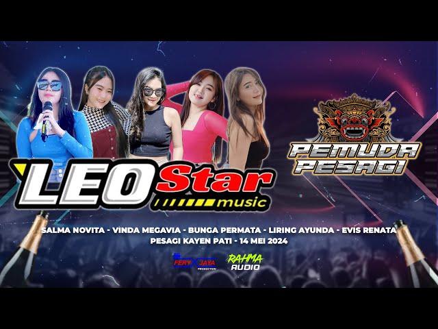 LIVE STREAMING LEO STAR - HAPPY PARTY PEMUDA PESAGI - PESAGI KAYEN PATI