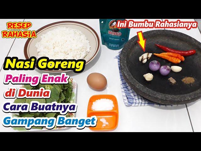 Jarang yang Tahu Begini Cara Membuat Nasi Goreng Paling Enak di Dunia