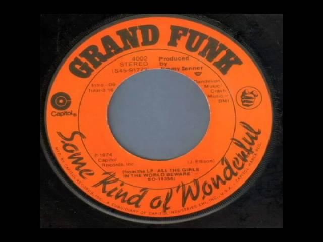 Grand Funk Railroad - Some Kind of Wonderful (1975)