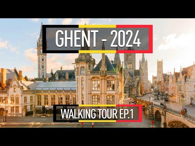 GHENT Free Walking Tour 2024 4K | EPISODE 1 | #ghent #belgium #travel #walking #walkthrough