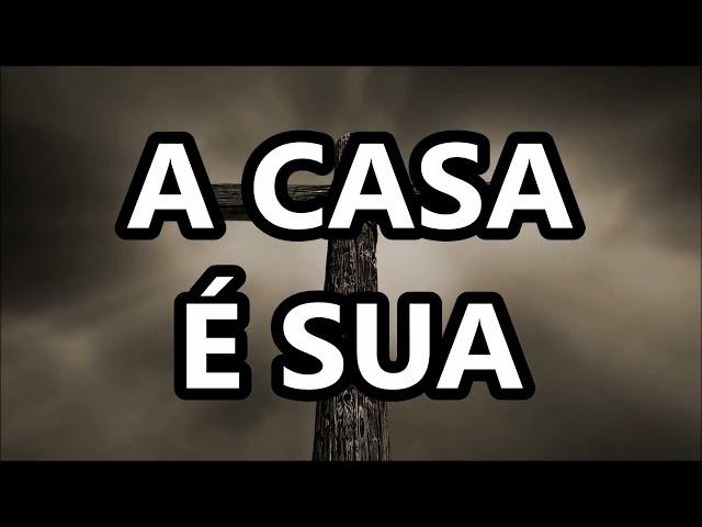 A Casa É Sua - Casa Worship (Letra)