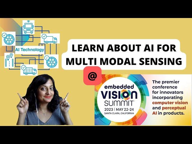 AI with multimodal sensing at the Embedded Vision Summit 2023