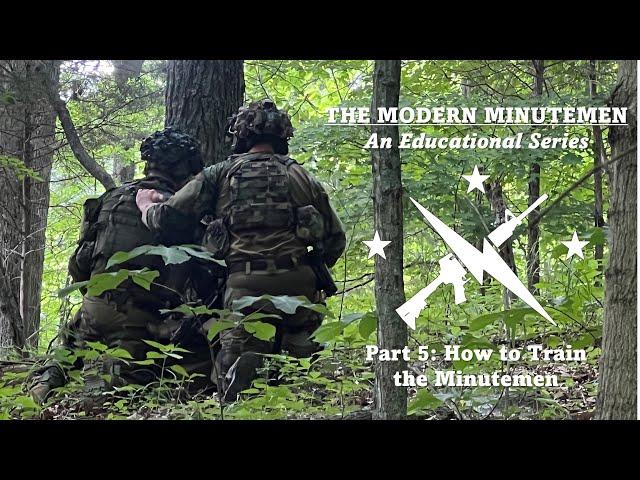 The Modern Minutemen: How to Train the Minutemen