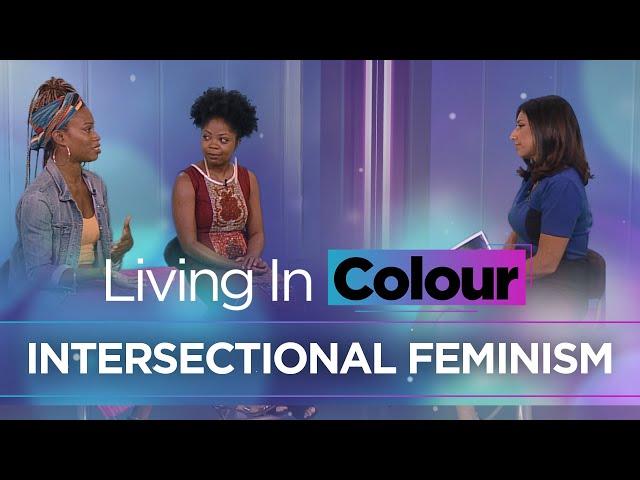 Intersectional feminism | Living In Colour