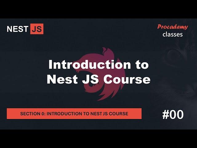 #00 Introduction to Nest JS Course | What to Expect from this Course | A Complete Nest JS Course