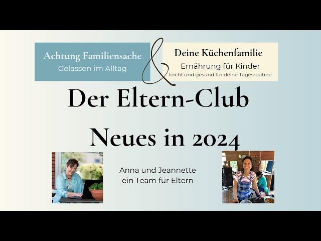 Der Eltern Club   Neuerungen in 2024