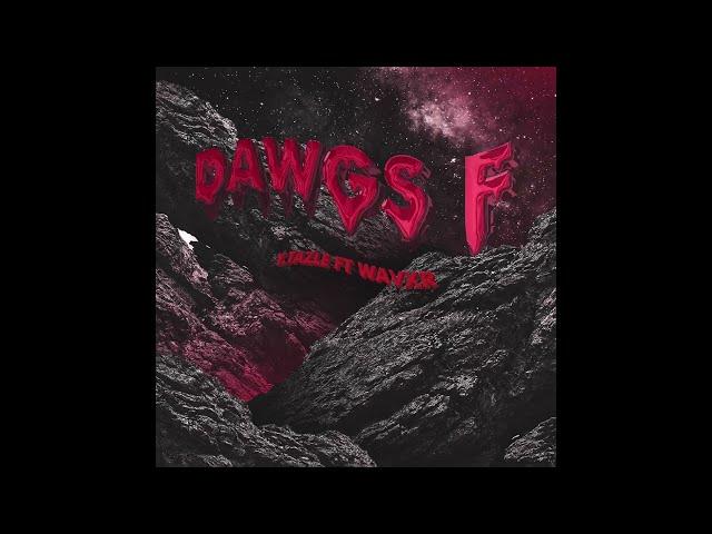 DAWGS F - Y.TAZLE x WAVXR (Official Audio)