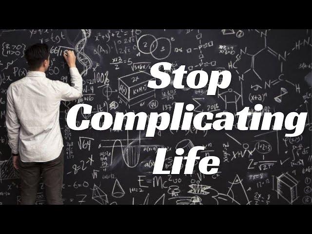 Women Should Be Easy & Fun - STOP Complicating Your Life