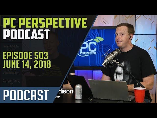 Podcast #503 - Intel i7-8086K, Corsair Void Pro headset, and more!