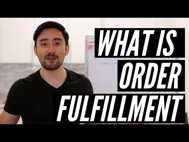 What is Order Fulfillment?