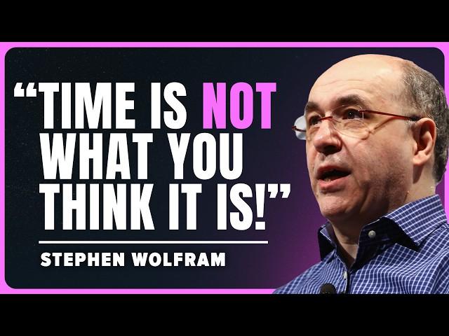 What is Time? Stephen Wolfram’s Groundbreaking New Theory